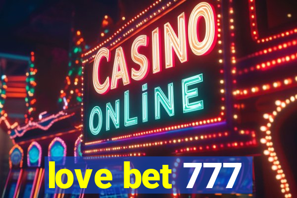 love bet 777